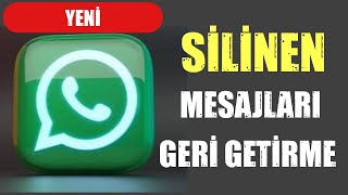 SİLİNEN WHATSAPP MESAJLARINI GERİ GETİRME  Eski WhatsApp Mesajlarını Kurtarma 2023 [upl. by Schluter382]