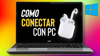 Como Conectar los AirPods a la Computadora PC  windows 10 [upl. by Hodess]