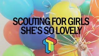 Scouting For Girls  Shes So Lovely Official Audio TotalThrowback [upl. by Donnamarie]