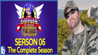 Sonic For Hire Season 6  The Complete Season Lowbrow Studios  Reaction BBT [upl. by Stoecker864]