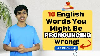 10 English Words You Might Be PRONOUNCING Wrong  Akash Vukoti [upl. by Kcaz]