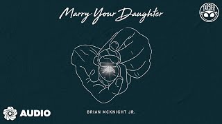 Marry Your Daughter  Brian Mcknight Jr Audio [upl. by Arua887]