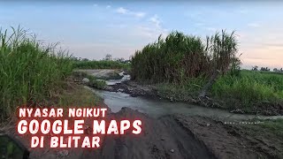 Kesasar di NGUSRI Blitar gara2 Maps  Perjalanan KediriBlitar Ngusri [upl. by Nide]