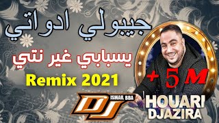 Houari Djazira 2021  Jiboli Adawti سبابي غير نتي Remix Dj Ismail Bba [upl. by Hoye]