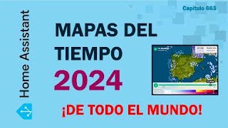 NUEVOS mapas meteorológicos 2024 para Home Assistant [upl. by Rudolfo930]