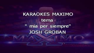 Mía per siempre karaoke Josh groban [upl. by Lyle873]