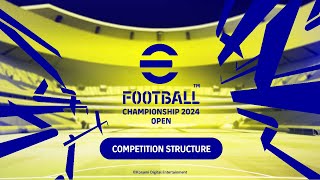 eFootball™ Championship Open 2024 Competition Structure [upl. by Adnamor]