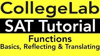 SAT Prep Math Review  Functions Domain amp Range Reflecting amp Translating Parabolas Tutorial [upl. by Gies486]