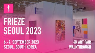 FRIEZE SEOUL 2023  4K Art Fair Walkthrough [upl. by Chyou]