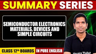 SEMICONDUCTOR ELECTRONICS MATERIALS DEVICES amp SIMPLE CIRCUITS  Summary in Pure English [upl. by Euqinot847]