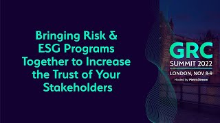 Bringing Risk amp ESG Programs Together GRC Summit 2022 [upl. by Ynaoj]