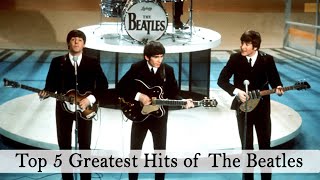 TOP 5 GREATEST HITS OF THE BEATLES Live Concert [upl. by Sheree]