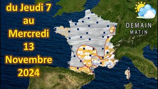 Prévision météo France du Jeudi 7 au Mercredi 13 Novembre 2024 [upl. by Greenlee]