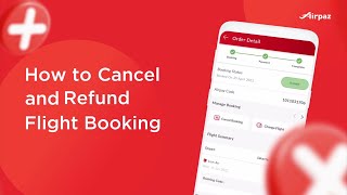 How to Cancel and Refund Flight Ticket at Airpaz [upl. by Liggitt]