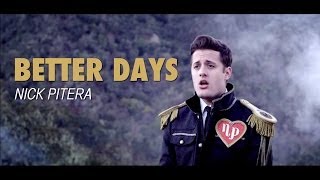 Better Days  Nick Pitera  original single [upl. by Niwred]