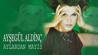 Ayşegül Aldinç  Aylardan Mayıs  Official Audio [upl. by Sosthina978]