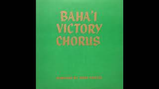 Bahai Victory Chorus  Nightingale of Paradise 1966 [upl. by Bartolemo729]