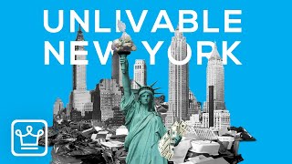 Why NEW YORK Is An UNLIVABLE CITY [upl. by Kiona402]