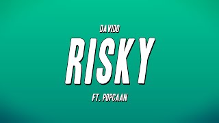 Davido  Risky ft Popcaan Lyrics [upl. by Annayrb733]