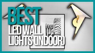 📌 TOP 5 Best LED Wall Lights for Indoor [upl. by Eitsirhc287]