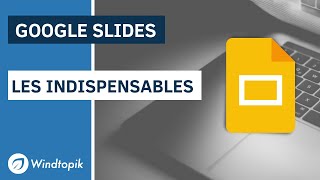 GOOGLE SLIDES  LES INDISPENSABLES  POUR BIEN DEBUTER [upl. by Ori]