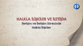 HALKLA İLİŞKİLER VE İLETİŞİM  Ünite 1 Konu Anlatımı 1 [upl. by Basile]