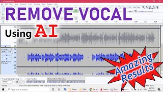 Remove Vocal using AI with Amazing Results [upl. by Grove150]