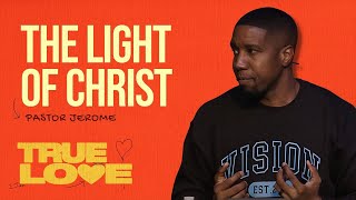 The Light of Christ  1 John 15  22 021124  True Love Series Week 2  Vision Church [upl. by Sheffy13]