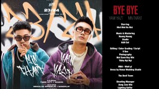 ရော်ရွက်၊မင်းသန့် သီချင်းအသစ် Bye Bye Yaw Yazt amp Min Thant New Song 2024 [upl. by Norred]