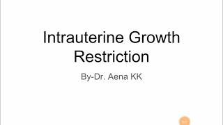 Intrauterine Growth Restriction [upl. by Dowell]