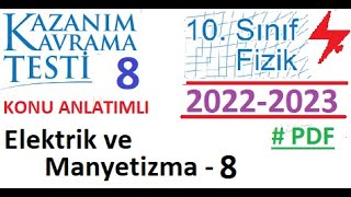 10 Sınıf  Fizik  Kazanım Testi 8  Elektrik ve Manyetizma 8  2022 2023  TYT  AYT  MEB  EBA [upl. by Drusus263]