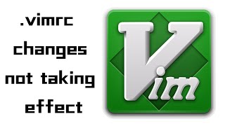 vimrc configuration file having no effect  How to make vimrc changes to take effect [upl. by Atteve]