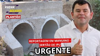 REPORTAGEM ESPECIAL EM MANUINO NO IPU  23072024 [upl. by Neyrb]