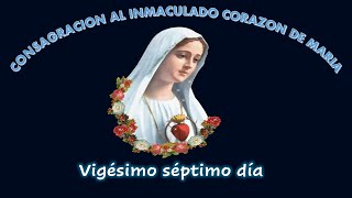 27 PREPARACION PARA RENOVAR LA CONSAGRACION AL INMACULADO CORAZON DE MARIA [upl. by Flossie]