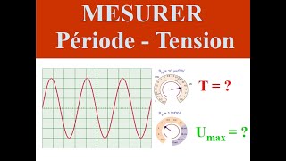 Mesurer PERIODE et TENSION sur un OSCILLOGRAMME  PHYSIQUE [upl. by Neelat]