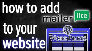 How to Add Mailerlite to Your Wordpress Website  Easy and Free [upl. by Eppesuig]