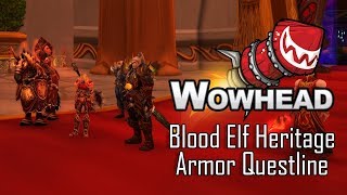 Blood Elf Heritage Armor Questline [upl. by Herald]