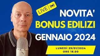 BONUS EDILIZIA le ultime novità che devi conoscere  GENNAIO 2024 [upl. by Petuu]