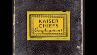 Kaiser chiefs Every day i love you less and less [upl. by Enelrac414]