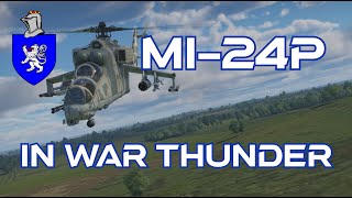 Mi24P In War Thunder  A Basic Review [upl. by Zebulen]