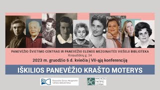 VII konferencija IŠKILIOS PANEVĖŽIO KRAŠTO MOTERYS [upl. by Jola273]