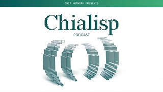 Chialisp Podcast  Episode 1 [upl. by Lamahj]