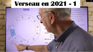 Le Verseau en 2021  Première partie  Plus de réalisme en faveur de la réussite [upl. by Blankenship564]