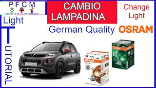 CAMBIO LAMPADINA H7💡OSRAM SU CITRÖEN C3 AIRCROSS🚗 IL VIDEO MANODOPERA GRATIS [upl. by Imim]