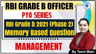 RBI Grade B 2021 Phase 2 Memory Based Question  Management  PYQ Series  By Tanvi mam [upl. by Ecnerrat]