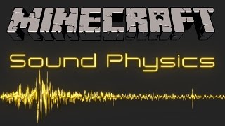 Sound Physics for Minecraft realistic sound reverberation occlusion and attenuation [upl. by Shermie826]