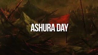 What is the DAY OF ASHURA The 10th Day of MOHARRAM [upl. by Htehpaj]