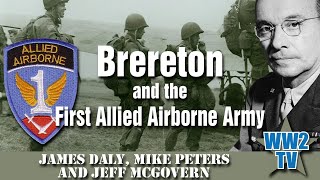 Brereton and the First Allied Airborne Army  panel discussion [upl. by Skell]