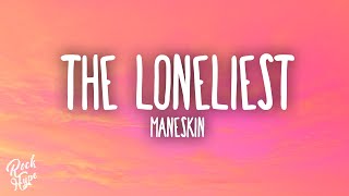 Måneskin  The Loneliest [upl. by Ynnaj]