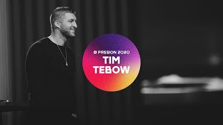 Passion 2020  Tim Tebow [upl. by Llenwad]